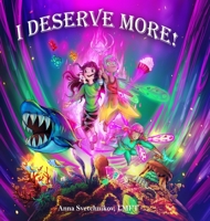I Deserve More! 1716445213 Book Cover