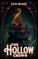 The Hollow Crown (Rebels of Flame and Fern) B0GMNS1LWR Book Cover