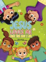Jesus Loves Me Just the Way I Am 196529829X Book Cover