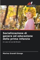 Socializzazione di genere ed educazione della prima infanzia (Italian Edition) 6207201981 Book Cover