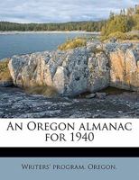 An Oregon almanac for 1940 1176194496 Book Cover