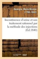 Incontinence d'urine et son traitement rationnel par la méthode des injections 232902794X Book Cover