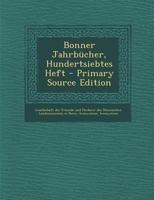 Bonner Jahrb�cher, Hundertsiebtes Heft 1294572628 Book Cover
