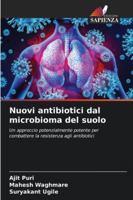 Nuovi antibiotici dal microbioma del suolo: Un approccio potenzialmente potente per combattere la resistenza agli antibiotici (Italian Edition) 3639643127 Book Cover