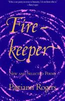 Firekeeper: Selected Poems 1571314008 Book Cover