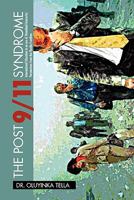 THE POST-9/11 SYNDROME: International Education in an era of Homeland Insecurity: Perspectives from the Florida Frontline 1456849050 Book Cover