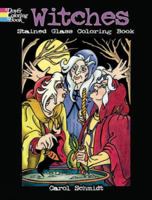 Witches Stained Glass Coloring Book 0486476545 Book Cover