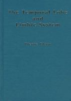 The Temporal Lobe and Limbic System 0195092724 Book Cover