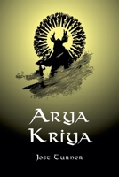 Arya Kriya B0GTRZJPJ8 Book Cover
