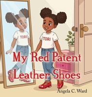 My Red Patent Leather Shoes B0HFZWP2B6 Book Cover