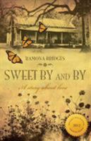 Sweet By and By 1615664165 Book Cover