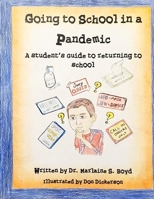 Going to School in a Pandemic: a Student's Guide to Returning to School 057875519X Book Cover