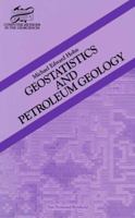 Geostatistics and Petroleum Geology 0442232691 Book Cover