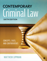 Contemporary Criminal Law: Concepts, Cases, and Controversies 1544308132 Book Cover