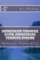 Conquering Through Faith: Conquering Through Storms 1495976076 Book Cover