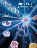 Stem Cells: Scientific Progress and Future Research Directions 1492901431 Book Cover