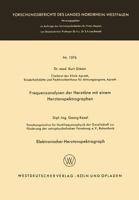 Frequenzanalysen Der Herztone Mit Einem Herztonspektrographen. Elektronischer Herztonspektrograph 366306316X Book Cover