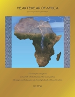 HEARTBREAK OF AFRICA: Unraveling truth through the Myth B0BDXT2Q1K Book Cover