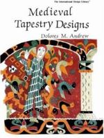 Medieval Tapestry Designs (International Design Library) 0880451211 Book Cover