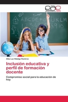 Inclusión educativa y perfil de formación docente 3659013374 Book Cover
