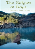 The Religion of Dogs 1257760378 Book Cover