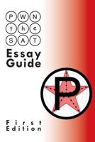 Pwn the SAT: Essay Guide 1491007648 Book Cover