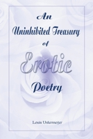 An Uninhibited Treasury of Erotic Poetry 059500654X Book Cover