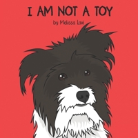 I Am Not A Toy 1694775801 Book Cover