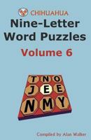 Chihuahua Nine-Letter Word Puzzles Volume 6 1493513524 Book Cover