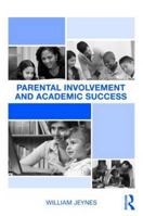 Parental Involvement and Academic Success 0415990548 Book Cover