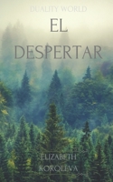 El Despertar B0C12D7C53 Book Cover
