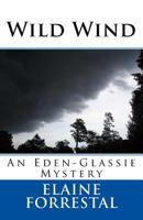 Wild Wind: An Eden-Glassie Mystery 154837945X Book Cover