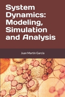 System Dynamics: Modeling, Simulation and Analysis: Practical guide with examples for the design of industrial, economic, biological, engineering and environmental models. (Business Dynamics) B089CRZG3Z Book Cover