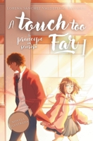 A Touch too Far I: Un príncipe sin sonrisa B0FSL7Q535 Book Cover