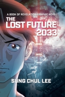 The Lost Future 2033: A Book of Revelation Graphic Novel: Premium Color Edition B0FFGSMXKD Book Cover
