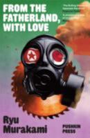 From the Fatherland, with Love 1908968494 Book Cover