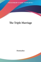 Le Triple Mariage... 1419185918 Book Cover