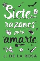 Siete razones para amarte B09BYFX556 Book Cover