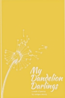 My Dandelion Darlings 0359122299 Book Cover