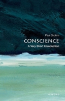 Conscience: A Very Short Introduction B00BG6WGU4 Book Cover