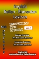 English Italian Romanian Lexicon - Volume 1: Most common words and everyday usage phrases. (English, Italian and Romanian Tri-Lingual Lexicon) B0CP48TX1N Book Cover