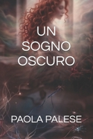 Un Sogno Oscuro B08KQCHSVM Book Cover