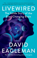 Livewired: The Inside Story of the Ever-Changing Brain 030790749X Book Cover