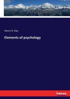Elements of Psychology 0548907447 Book Cover