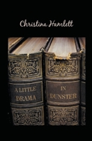 A Little Drama in Dunster B0BJYPXMTS Book Cover