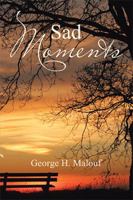 Sad Moments 1543468284 Book Cover