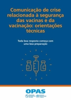 Comunicação de Crise Relacionada À Segurança Das Vacinas E Da Vacinação: Orientações Técnicas 9275723133 Book Cover