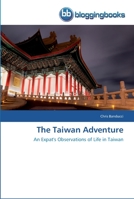 The Taiwan Adventure: An Expat's Observations of Life in Taiwan 3841771033 Book Cover