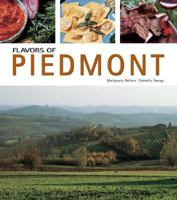 Flavors of Piedmont (Flavors of Italy) 1859741886 Book Cover