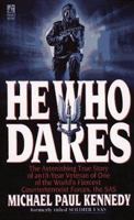 He Who Dares/the Astonishing True Story of an 18-Year Veteran of One of the Worlds Fiercest Counterterrorist Forces, the Sas 0671795813 Book Cover